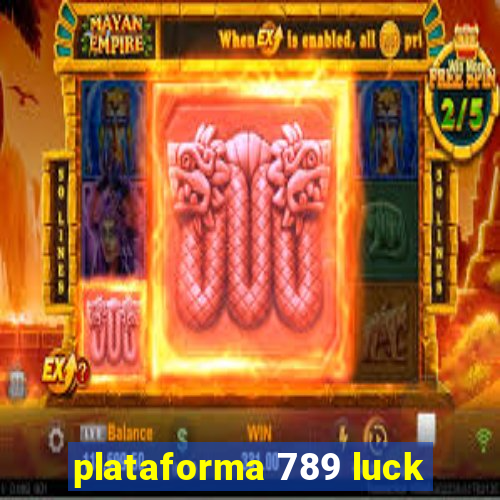 plataforma 789 luck